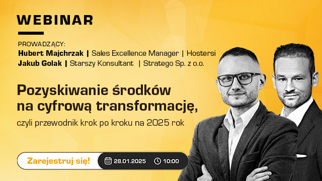 Pozyskiwanie środków na cyfrową transformację, czyli przewodnik krok po kroku na 2025 rok - zapraszamy na webinar!