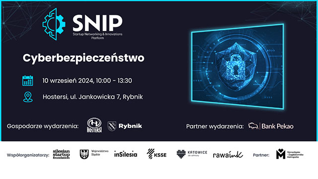 Zapraszamy na wydarzenie "Cyberbezpieczeństwo a przemysł", organizowane w ramach projektu Startups Networking & Innovations Platform 